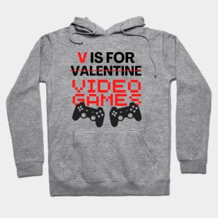 V is for Video Games Valentines Day Hoodie